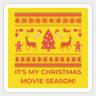 It's MY Time for Christmas Romance Movies! Magnet